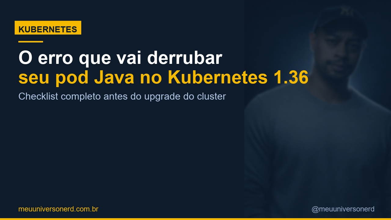 Kubernetes 1.36 erro IPVS pod Java derrubar - Meu Universo Nerd