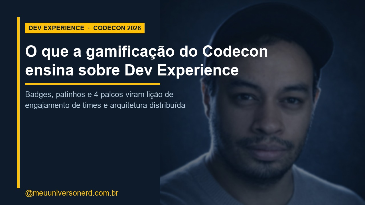 Codecon Summit 2026: gamificacao, Developer Experience e arquitetura distribuida com Java e Spring - Meu Universo Nerd