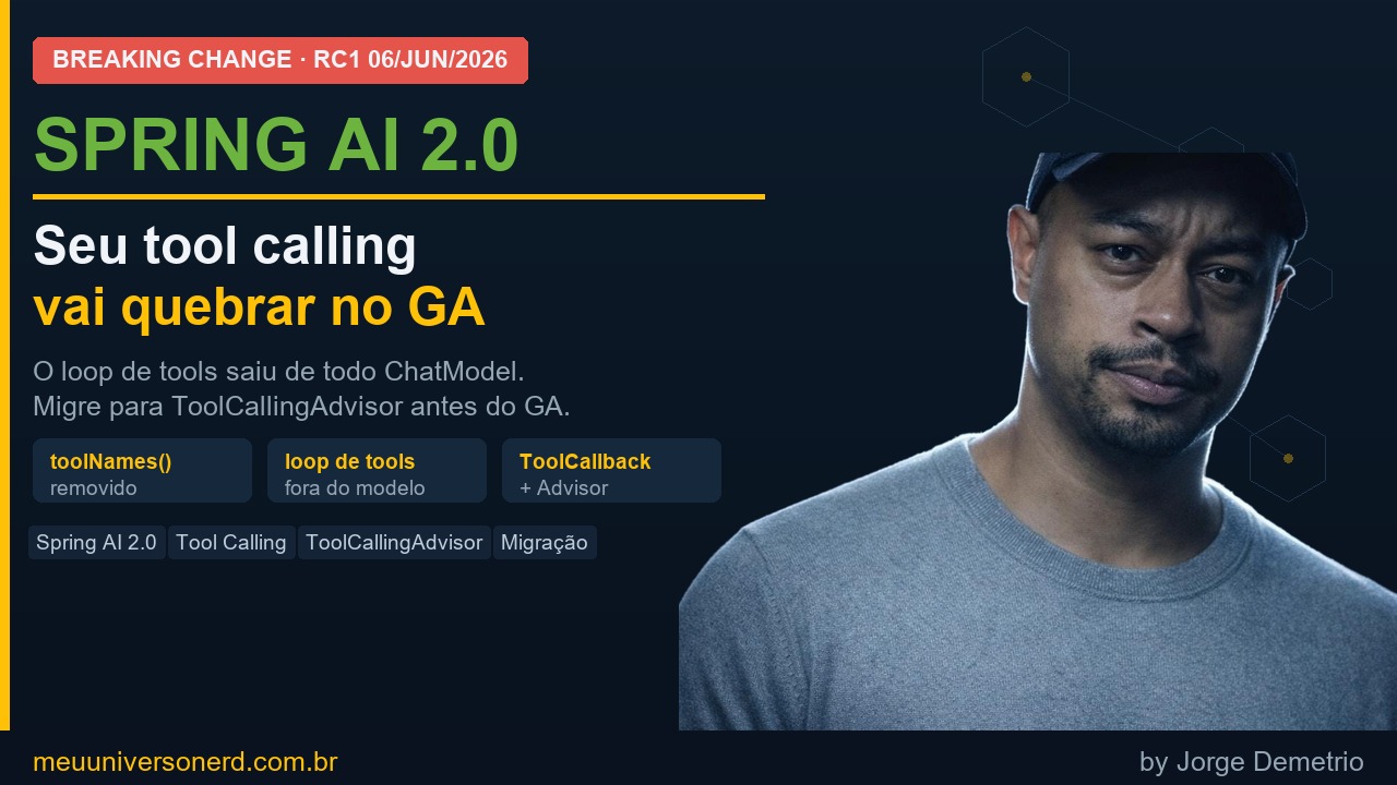 Spring AI 2.0 RC1 tool calling - migrar para ToolCallingAdvisor - Meu Universo Nerd